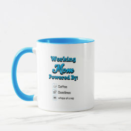 Werkende Moeder Aangedreven Door:Koffie Deadlines  Mok