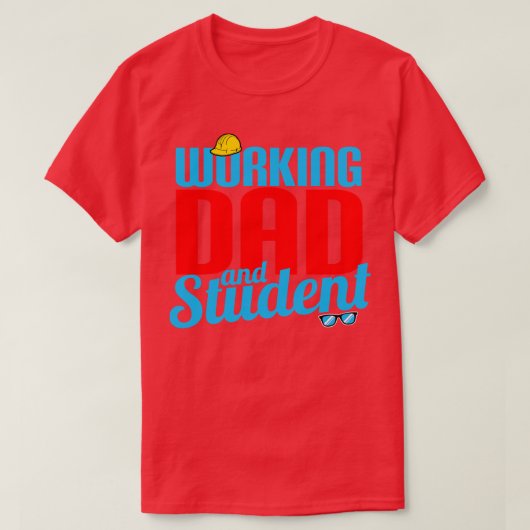 Werkende papa en student t-shirt (Design voorkant)