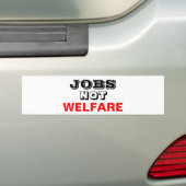 WERKGELEGENHEID NIET WELFARE BUMPERSTICKER (Op auto)