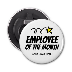 Werknemer van de maand magnetische flessenopener button flesopener