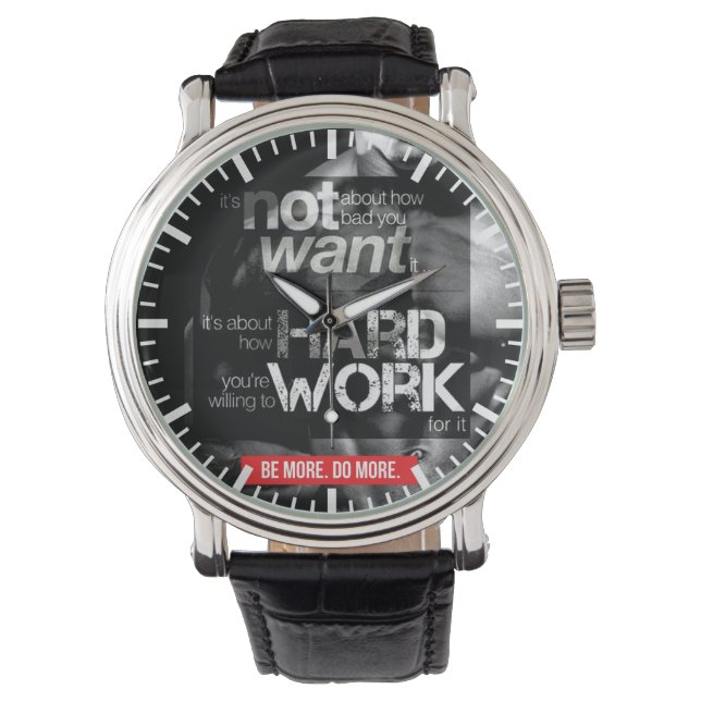 Werkoutmotivatie - werk hard horloge (Voorkant)