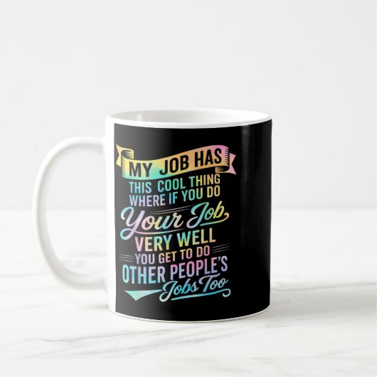 Werkplek Heeft Deze Coole Ding Fun Grappige Werkpl Koffiemok (Links)