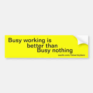 Werkplekslogans Bumpersticker