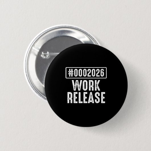 Werkrelease 2026 Funny Coding Engineer Pensioen Ronde Button 5,7 Cm (Voorkant /achterkant)