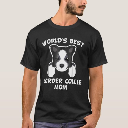 Werkt beste grens Collie Mam Dog Eigenaar T- T-shirt (Voorkant)