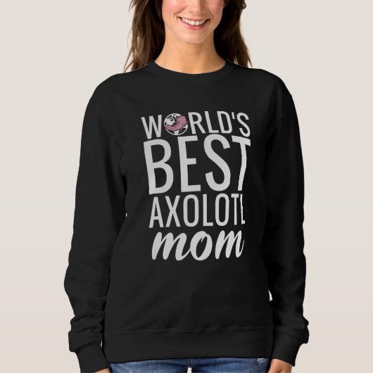 Werkt de beste Axolotl mama Trui (Voorkant)