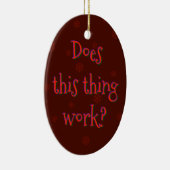 Werkt dit ding? keramisch ornament (Rechts)