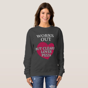 Werkt duidelijk van Pizza Funny Foodie Jokes Trui