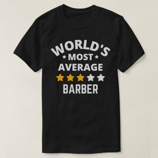 Werkt het meest gemiddelde Barber Gift T-shirt (Design voorkant)