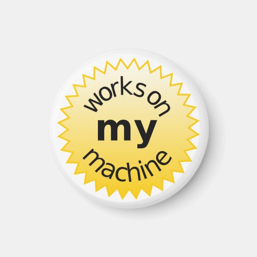 Werkt Op Mijn Machine! Magneet (Voorkant)