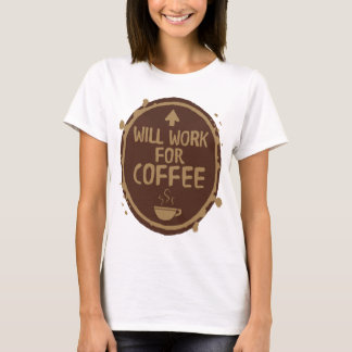 Werkt voor koffie t-shirt