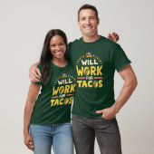 Werkt voor Taco T-Shirt (Unisex)
