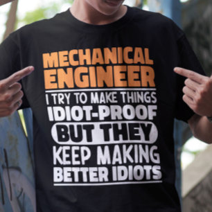 Werktuigbouwkundig ingenieur I probeer dingen grap T-shirt