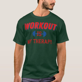 Werkuitval is mijn therapie voor werkuitgewichtsto t-shirt