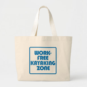 Werkvrije kayaking Zone Grote Tote Bag