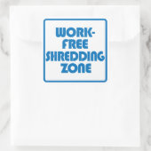 Werkvrije shredingszone vierkante sticker (Tas)