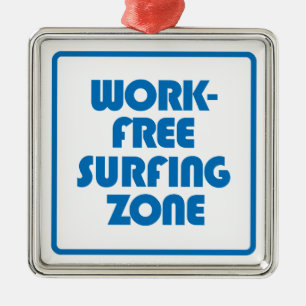 Werkvrije surfzone metalen ornament