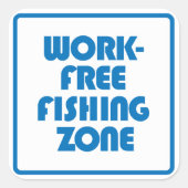 Werkvrije Vissen Zone Vierkante Sticker (Voorkant)