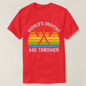 Werlds Okayest Ax Thrower 2 T-shirt (Design voorkant)