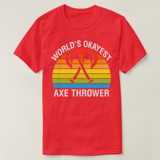 Werlds Okayest Ax Thrower 2 T-shirt (Design voorkant)
