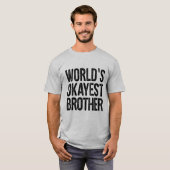 Werlds Okayest Brother Definition Funny Shirt (Voorkant volledig)