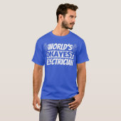 Werlds Okayest-elektricien T-shirt (Voorkant volledig)