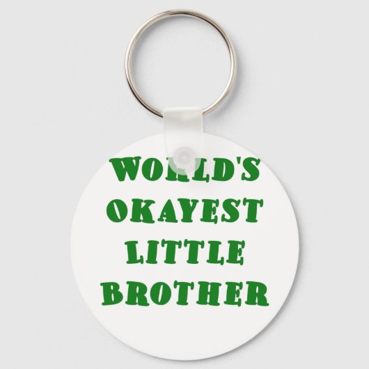 Werlds Okayest Little Brother Sleutelhanger (Voorkant)