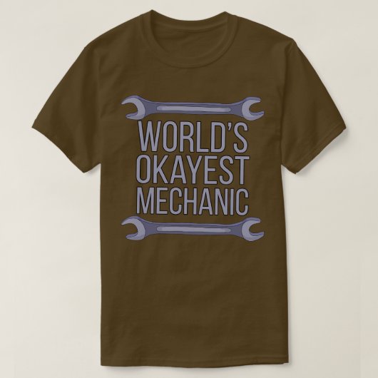 Werlds Okayest Mechanic 1 T-shirt (Design voorkant)