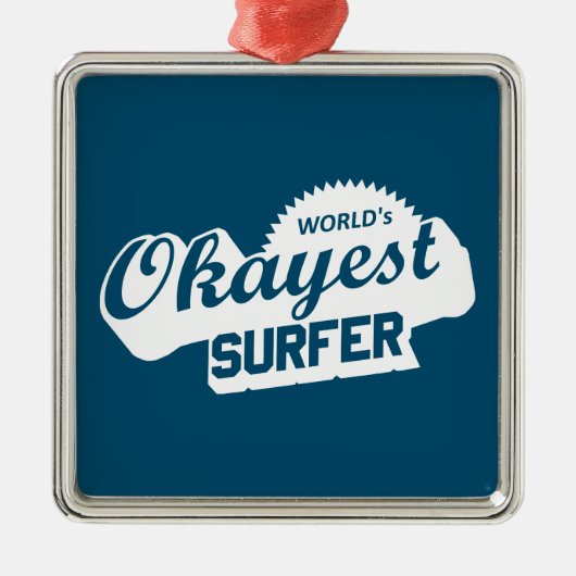 Werlds Okayest Surfer Metalen Ornament (Voorkant)