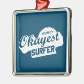 Werlds Okayest Surfer Metalen Ornament (Links)