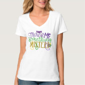 "Werp me iets toe, meneer" Mardi Gras T-shirt (Voorkant)