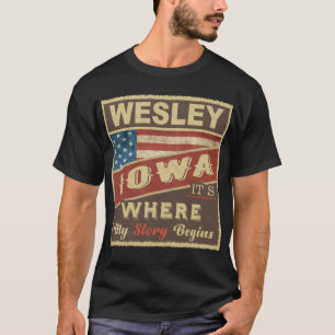 WESLEY, IA Daar begint mijn verhaal T-shirt
