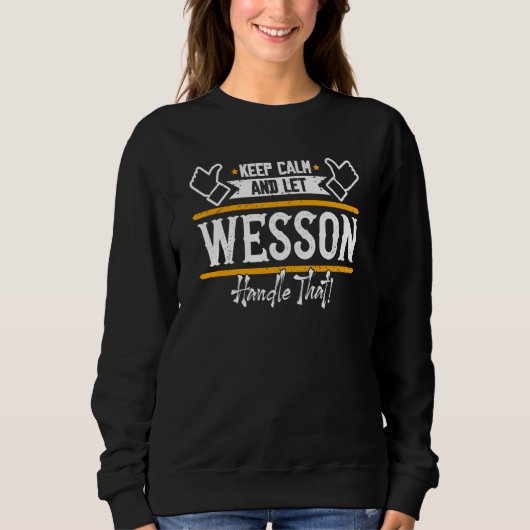 Wesson Keep Calm and let Wesson handle that Trui (Voorkant)