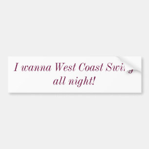 West Coast Swing de hele nacht swingen Bumpersticker