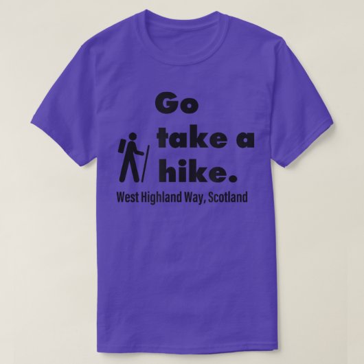 West Highland Way Go Take A Hike  T-shirt (Design voorkant)