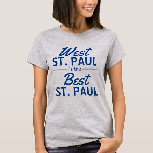 West St. Paul is de beste St. Paul T-shirt (Voorkant)