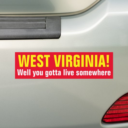 WEST VIRGINIA! Je moet ergens wonen. Bumpersticker (Op auto)