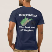 West-Virginia: Uh...Alleen ten westen van Virginia T-shirt (Achterkant)