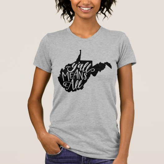 West Virginia "Y'all Means All" T-Shirt (Voorkant)