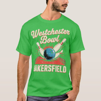 Westchester Bowl - Bakersfield (2) T-shirt