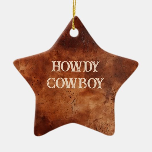 Western Brown Howdy Cowboy Brown Keramisch Ornament (Voorkant)