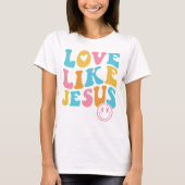 Western Christelijk Shirt, liefde zoals Jezus T-Sh T-shirt (Voorkant)