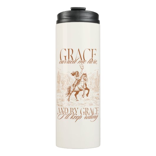 Western Cowgirl Grace Grace Carried Me Here Thermosbeker (Voorkant)