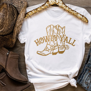 Western Gold Cowboylaarzen Howdy Y'all T-shirt