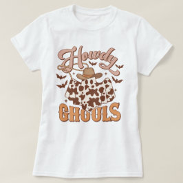 Western Land Cowgirl Howdy Ghouls Halloween T-shirt