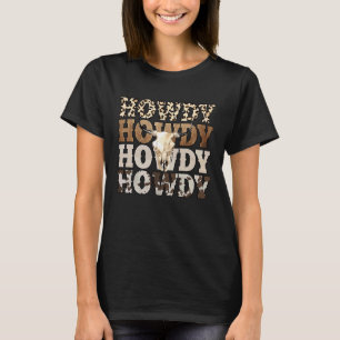 Western land Leopard Howdy Bull Skull Cowgirl R T-shirt