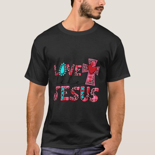 Western Land Liefde Als Jesus Cross Christelijk Ge T-shirt (Voorkant)
