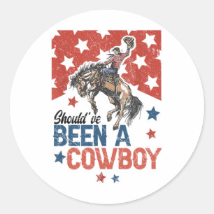 Westerne cowboy Pet Ik had een cowboy moeten zijn Ronde Sticker