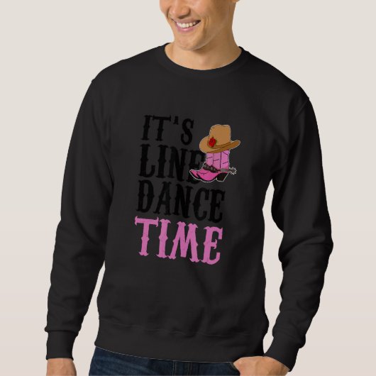 Westerne landlaarzen Het is Line Dance Time 1 Trui (Voorkant)