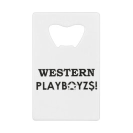 WESTERNE PLAYBOIZ / JMT SKATERBOARDS / IPIX CREDITKAART FLESSENOPENER